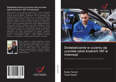 Do¿wiadczenie w uczeniu si¿ uczniów szkó¿ ¿rednich VET w Indonezji