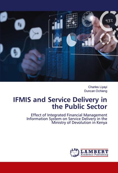 IFMIS and Service Delivery in the Public Sector