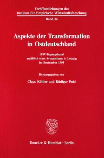 Aspekte der Transformation in Ostdeutschland.