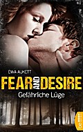 Fear and Desire: Gefährliche Lüge