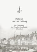 Detlefsen zum 100. Todestag