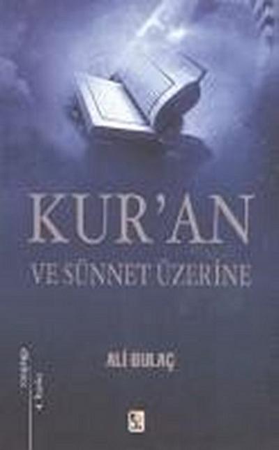 Kuran ve Sünnet Üzerine