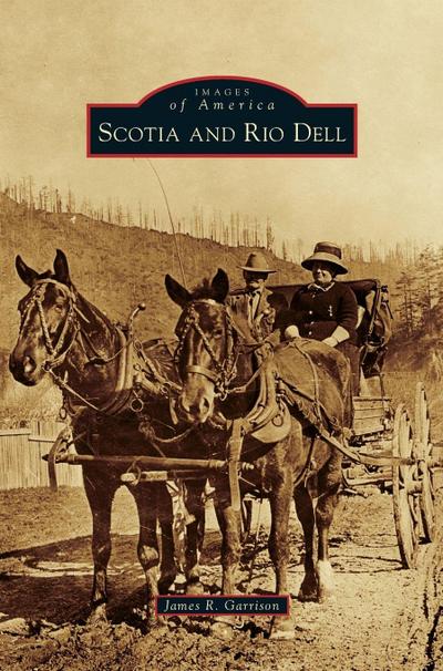 Scotia and Rio Dell