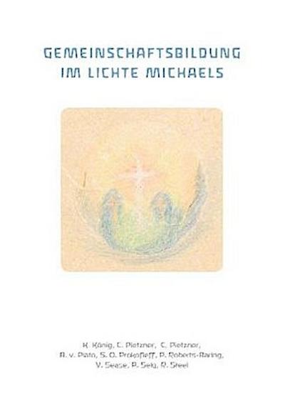 Gemeinschaftsbildung im Lichte Michaels