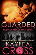 Guarded (Hostage Rescue Team Series, #12)