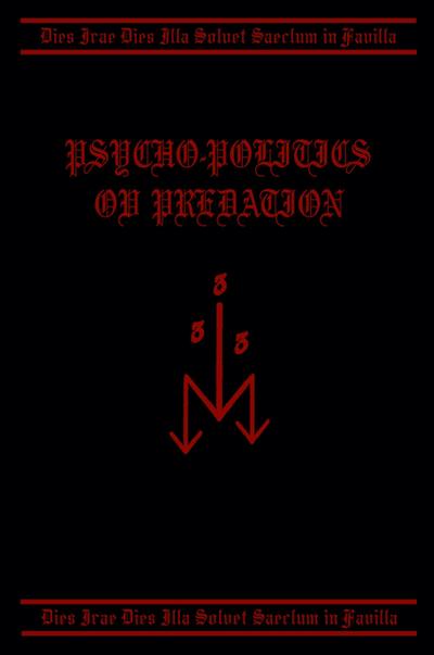 Psycho-Politics ov Predation