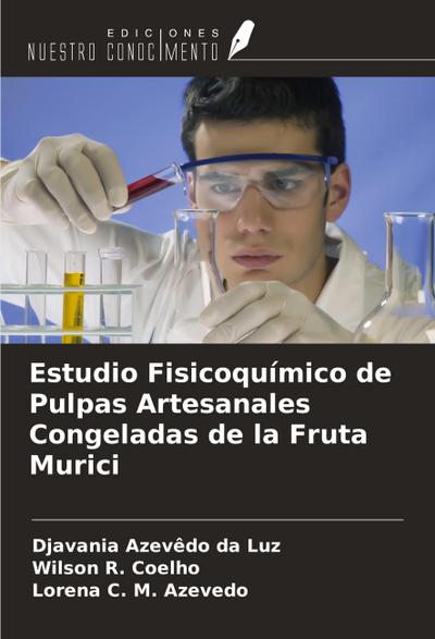 Estudio Fisicoquímico de Pulpas Artesanales Congeladas de la Fruta Murici