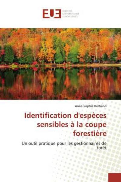 Identification d’espèces sensibles à la coupe forestière
