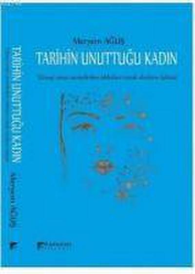 Tarihin Unuttugu Kadin