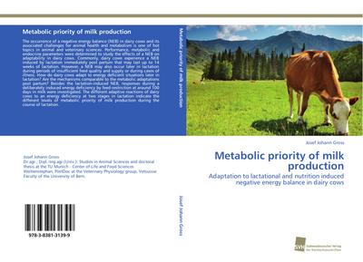 Metabolic priority of milk production