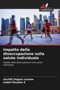 Impatto della disoccupazione sulla salute individuale