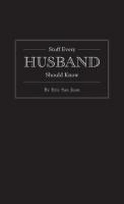Stuff Every Husband Should Know