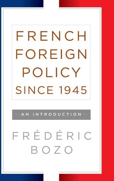 French Foreign Policy since 1945