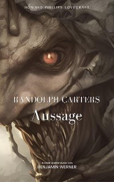 Randolph Carters Aussage