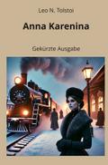 Anna Karenina - Gekürzte Ausgabe