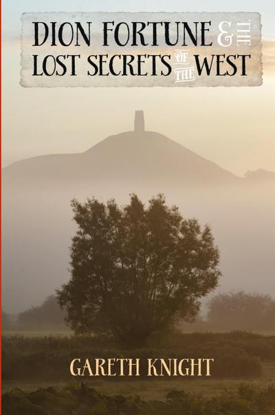 Dion Fortune and the Lost Secrets of the West