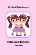 Julia und Juliane