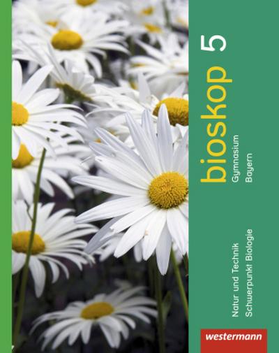 Bioskop 5. Schulbuch. Sekundarstufe 1. Bayern