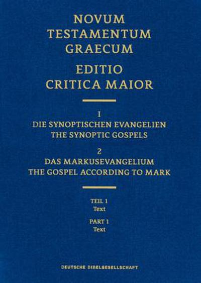Novum Testamentum Graecum, Editio Critica Maior (Ecm) I/2.1: The Gospel of Mark, Text (Hardcover)