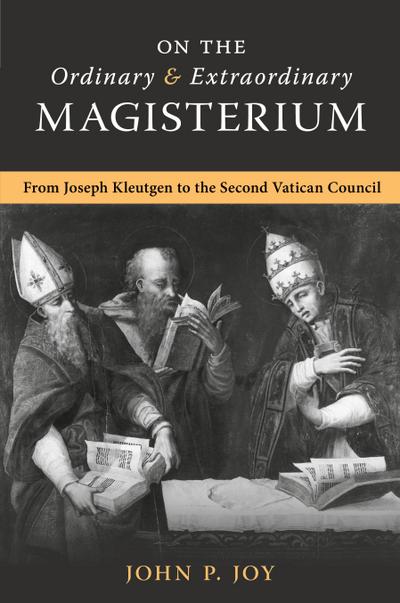 On the Ordinary and Extraordinary Magisterium