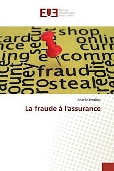 La fraude à l’assurance