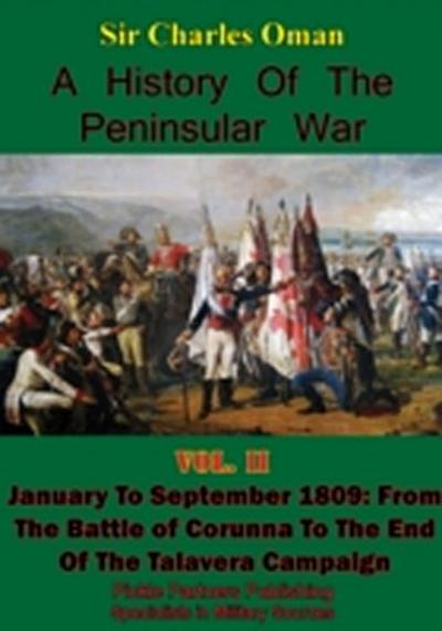 History of the Peninsular War, Volume II January to September 1809