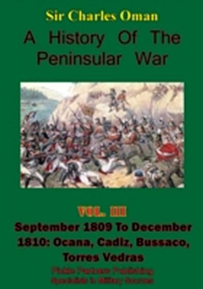 History of the Peninsular War, Volume III September 1809 to December 1810
