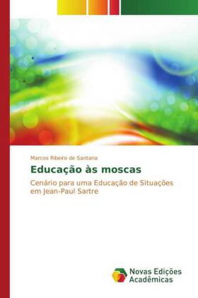 Educação às moscas