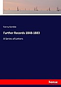 Further Records 1848-1883