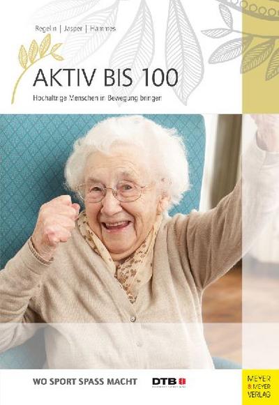 Aktiv bis 100 