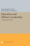 Education and Military Leadership. A Study of the 