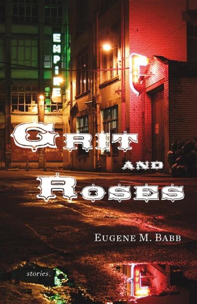 Grit and Roses