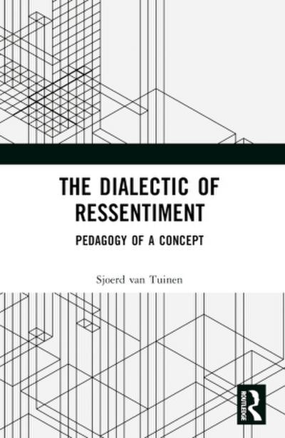 The Dialectic of Ressentiment