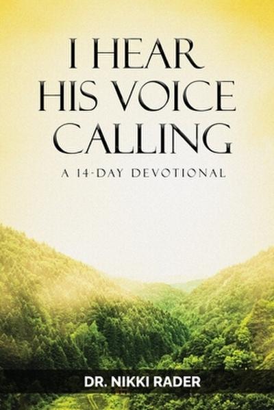 I Hear His Voice Calling
