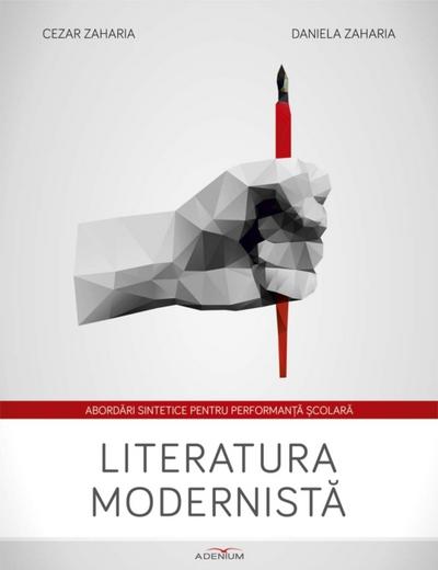 Literatura modernistă. Abordări sintetice pentru performanță școlară