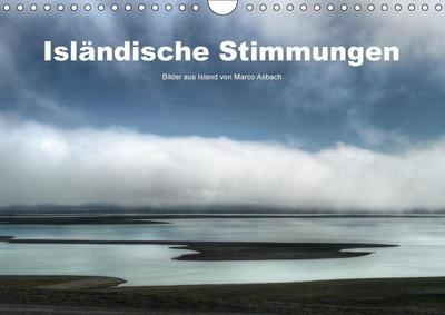 Isländische Stimmungen (Wandkalender 2018 DIN A4 quer)