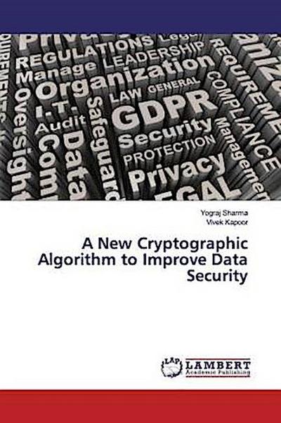 A New Cryptographic Algorithm to Improve Data Security