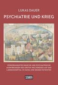 Psychiatrie und Krieg von Lukas Dauer | Ebook