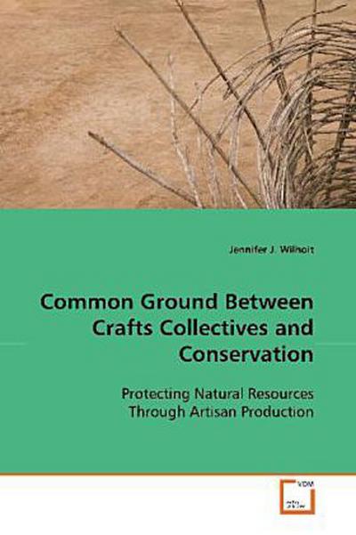 Common Ground Between Crafts Collectives and Conservation