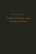 Turbo-Ceblase und - Kompressoren