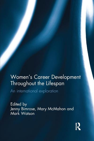 Women’s Career Development Throughout the Lifespan