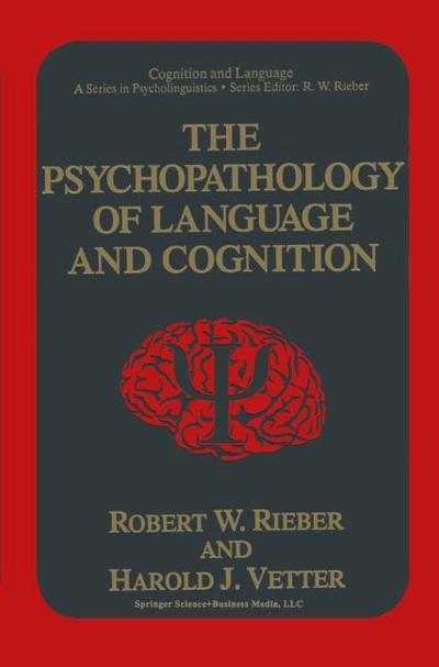 The Psychopathology of Language and Cognition