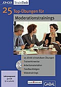 25 Top-Übungen für Moderationstrainings