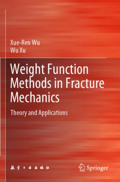 Weight Function Methods in Fracture Mechanics