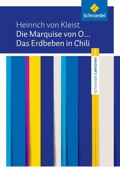Die Marquise von O... / Das Erdbeben in Chili: Textausgabe