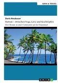 Hawaii - zwischen Yoga, Lava und Kochtöpfen