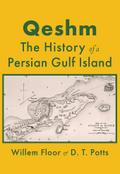 Qeshm: The History A Persian Gulf Island