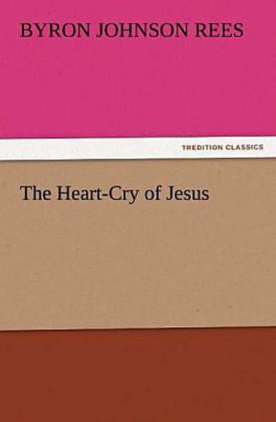 The Heart-Cry of Jesus