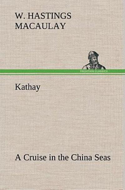 Kathay: A Cruise in the China Seas