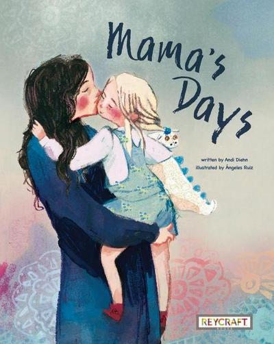 Mama’s Days